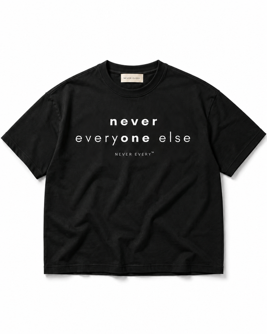 THE NEVER EVERYONE ELSE